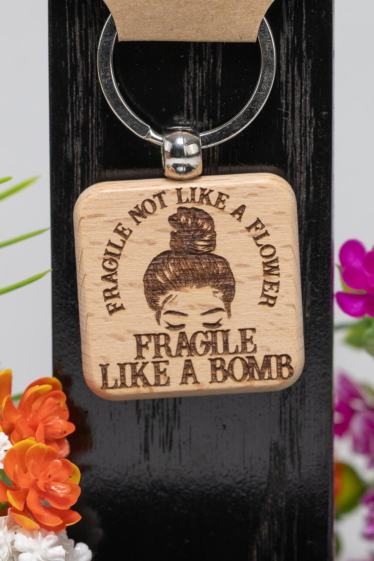 Laser Engraved Keychain – Fragile Like a Bomb Double Sided Wooden Key Ring Gift