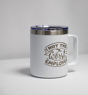 Office Humor Coffee Mug - Stainless Steel, Laser Engraved, Double Wall Insulated