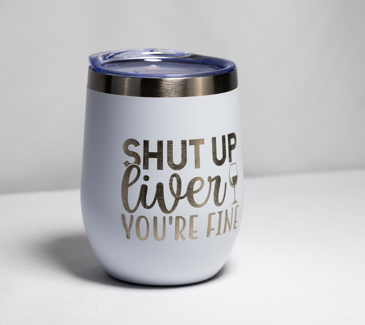 Wine Tumbler – Stainless Steel Cup With Sarcastic Laser Engraved Design, 12 oz