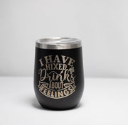Sarcastic Wine Tumbler – Stainless Steel Cup With Vacuum Insulated Double Wall