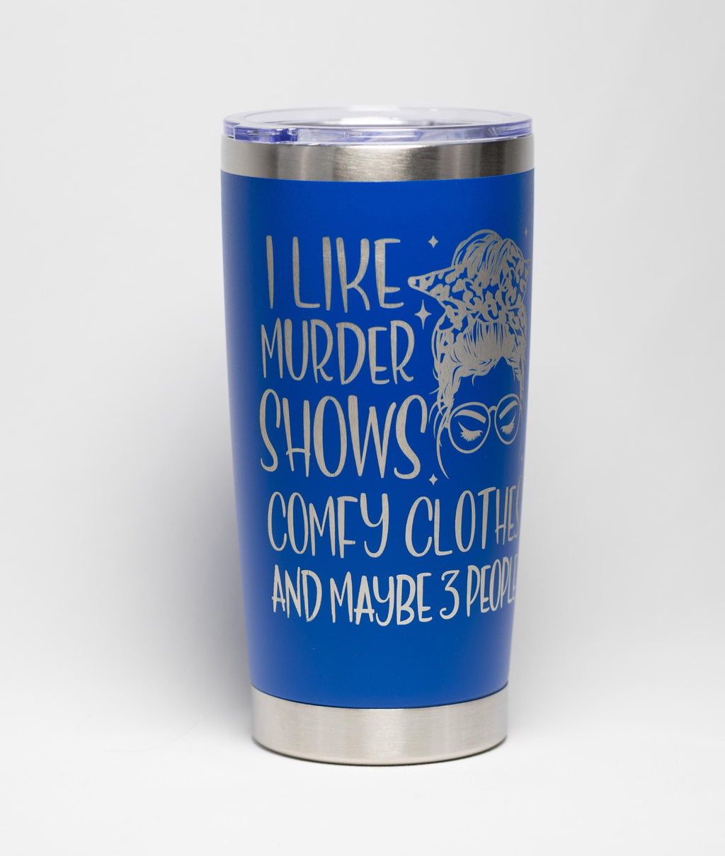 True Crime Tumbler – Stainless Steel Cup With Sarcastic Quote, Laser Engraved Travel Mug