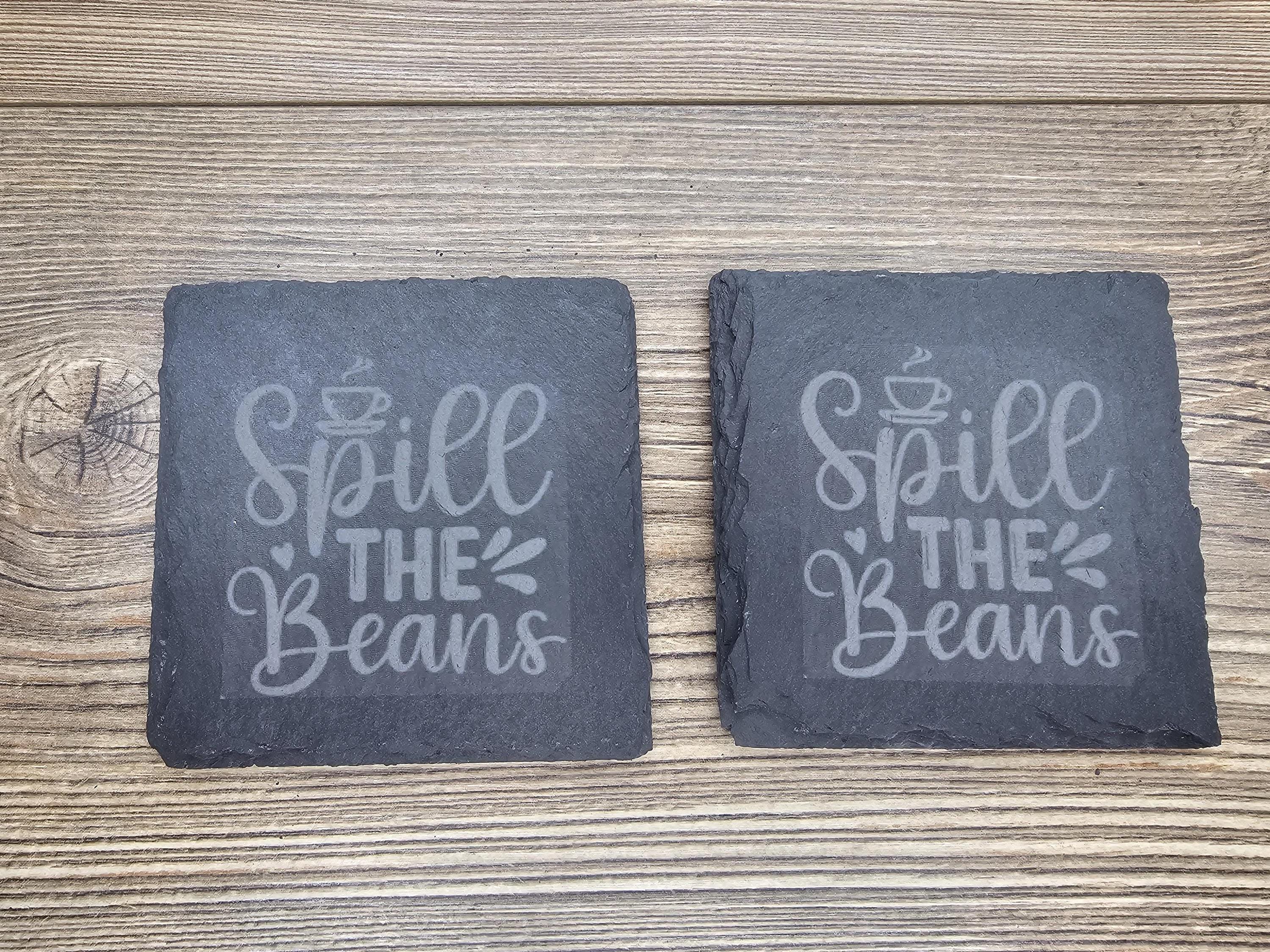 Slate Coasters Set – Spill the Beans Laser Engraved 4x4 Natural Slate Coasters