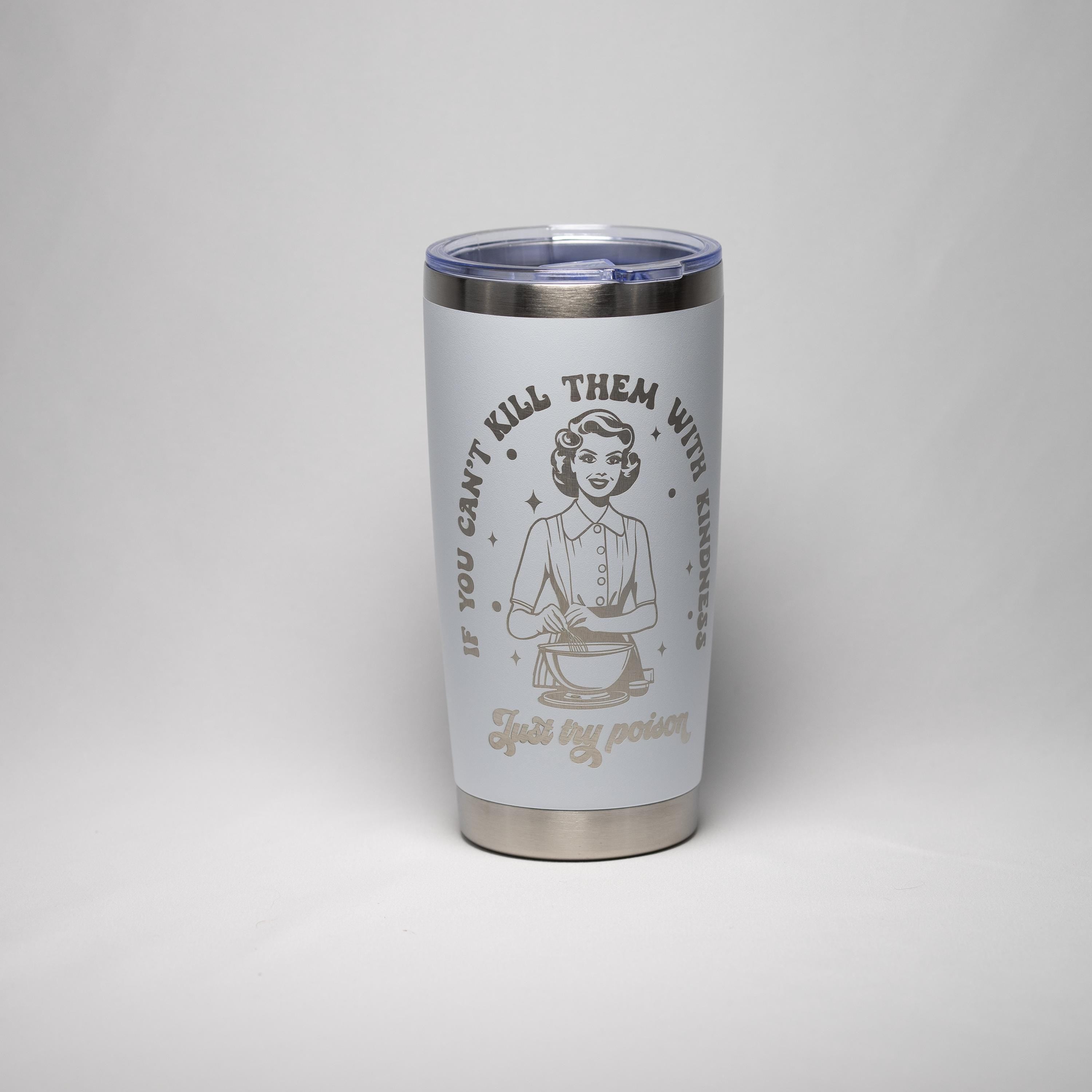 Sarcastic Quote Tumbler - 20 oz Insulated Stainless Steel Cup with Laser Engraving