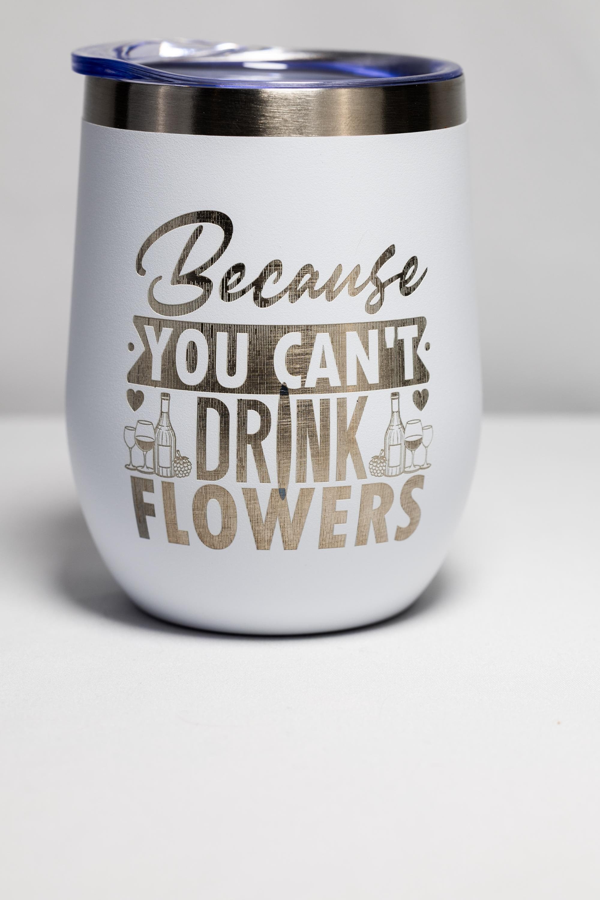 Funny Wine Tumbler - Stainless Steel Cup, Laser Engraved, Vacuum Insulated Mug