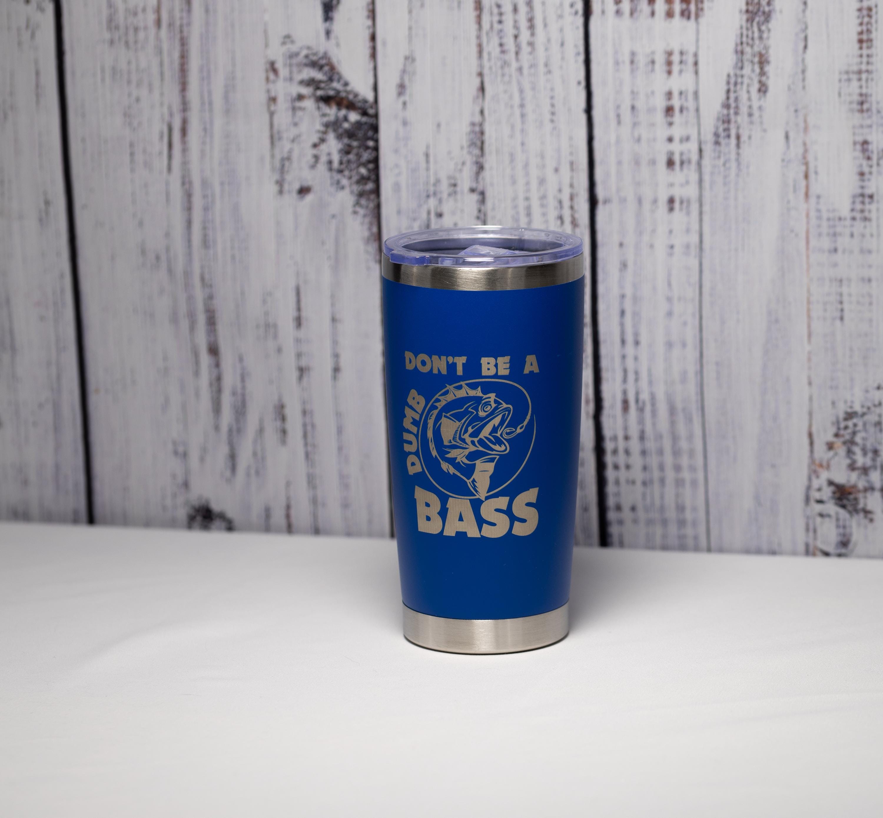 Funny Fishing Tumbler – 20 oz Bass Fishing Cup | Laser Engraved Stainless Steel Drinkware