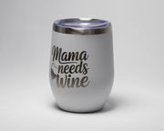 Momma Needs Wine Tumbler – 12 oz Insulated Stainless Steel Cup, Keeps Drinks Cold