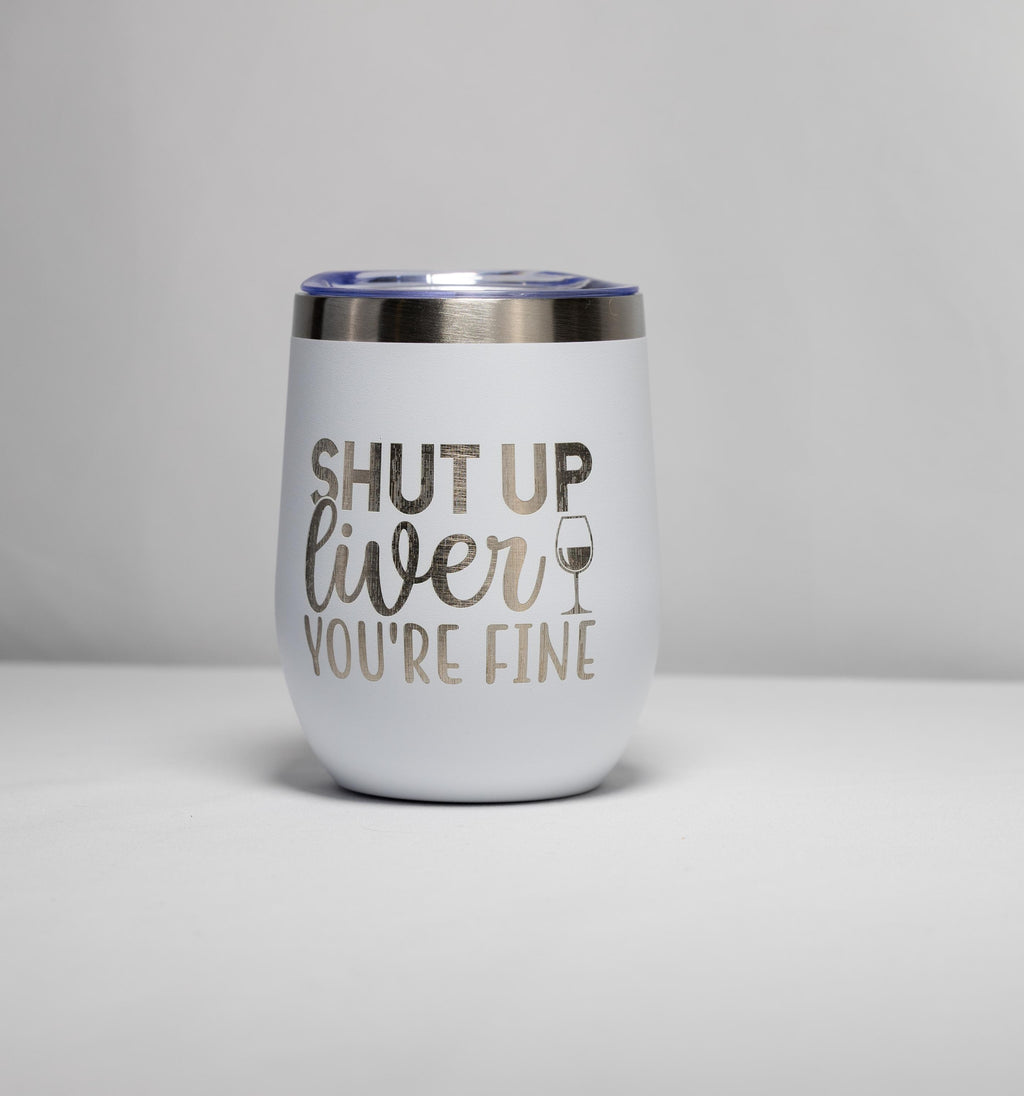 Wine Tumbler – Stainless Steel Cup With Sarcastic Laser Engraved Design, 12 oz