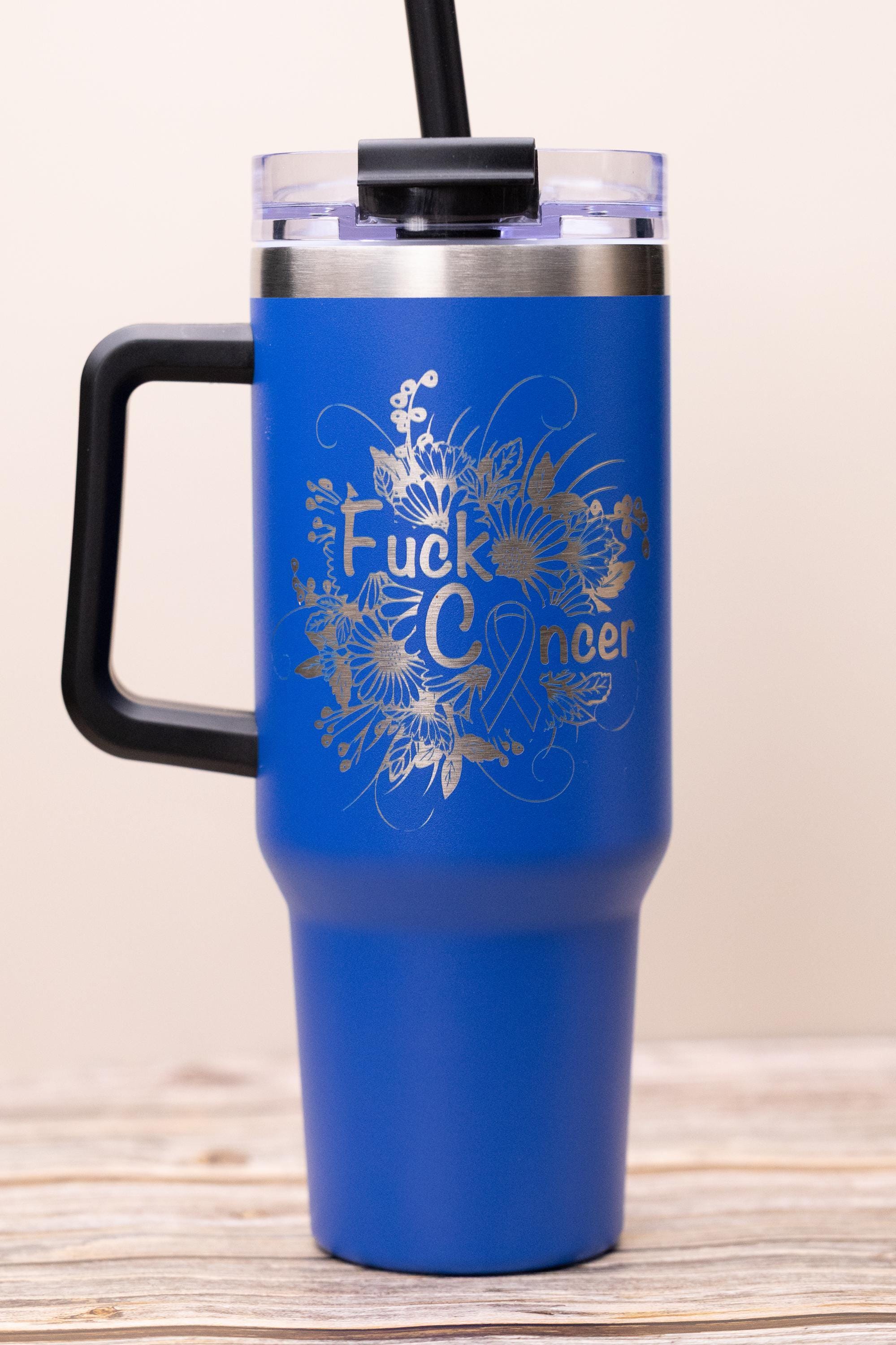 Fuck Cancer Tumbler - Stainless Steel Vacuum Insulated Drink Cup With Handle & Straw Lid