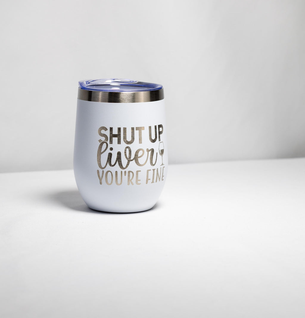 Wine Tumbler – Stainless Steel Cup With Sarcastic Laser Engraved Design, 12 oz
