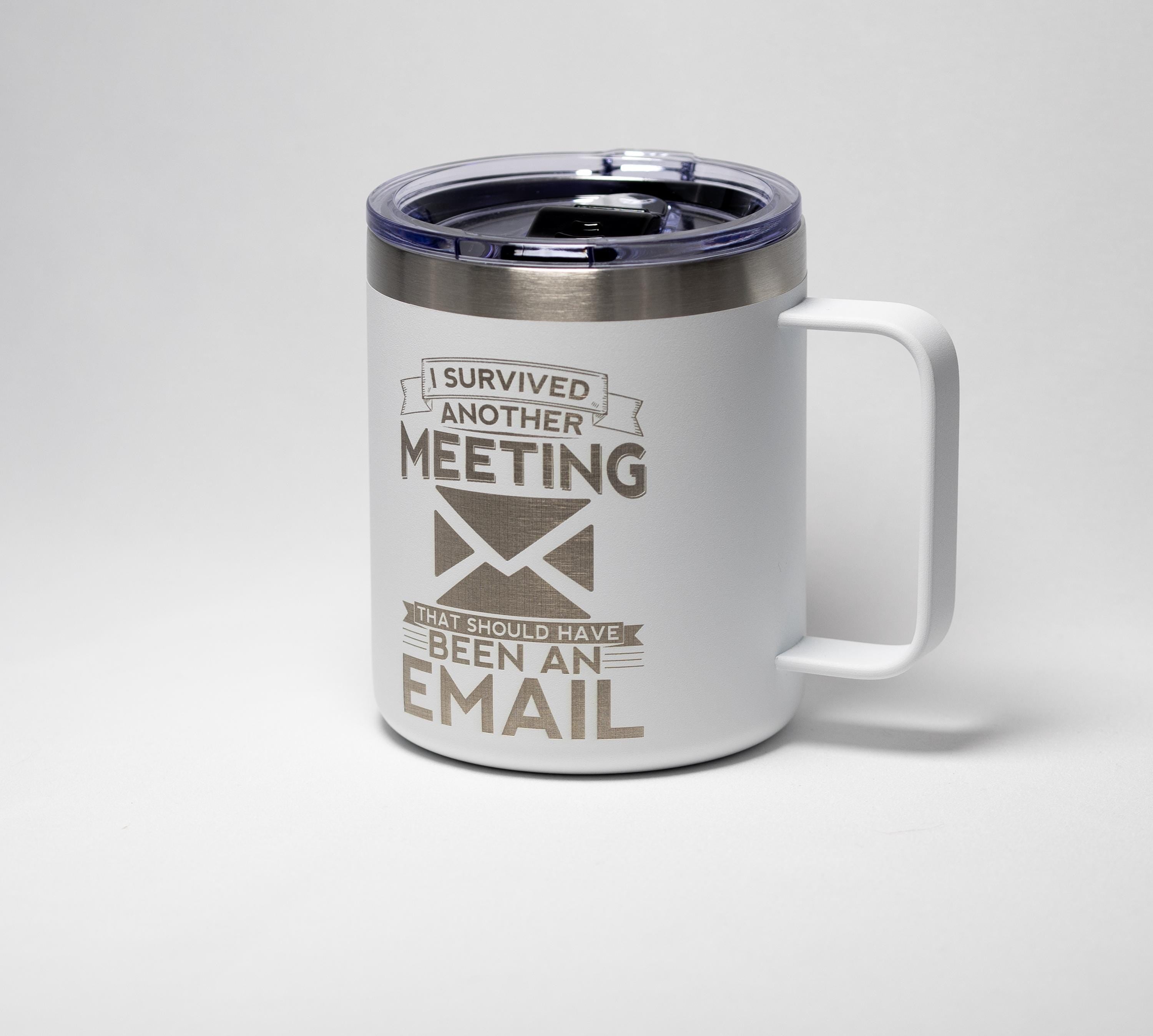 Stainless Steel Mug – Funny Office Humor Mug With Permanent Laser Engraving