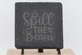 Slate Coasters Set – Spill the Beans Laser Engraved 4x4 Natural Slate Coasters