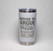 Dark Humor Tumbler - Laser Engraved Stainless Steel, 20 Ounce Drinkware With Double Wall Insulation