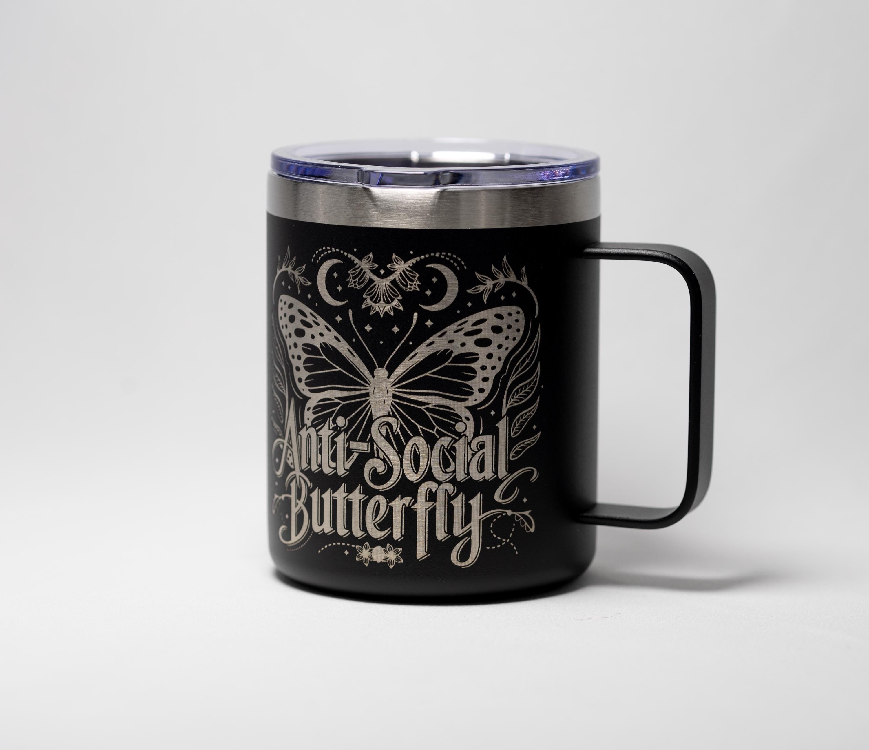 Laser Engraved Mug | Antisocial Butterfly Stainless Steel Cup - Durable Travel Mug
