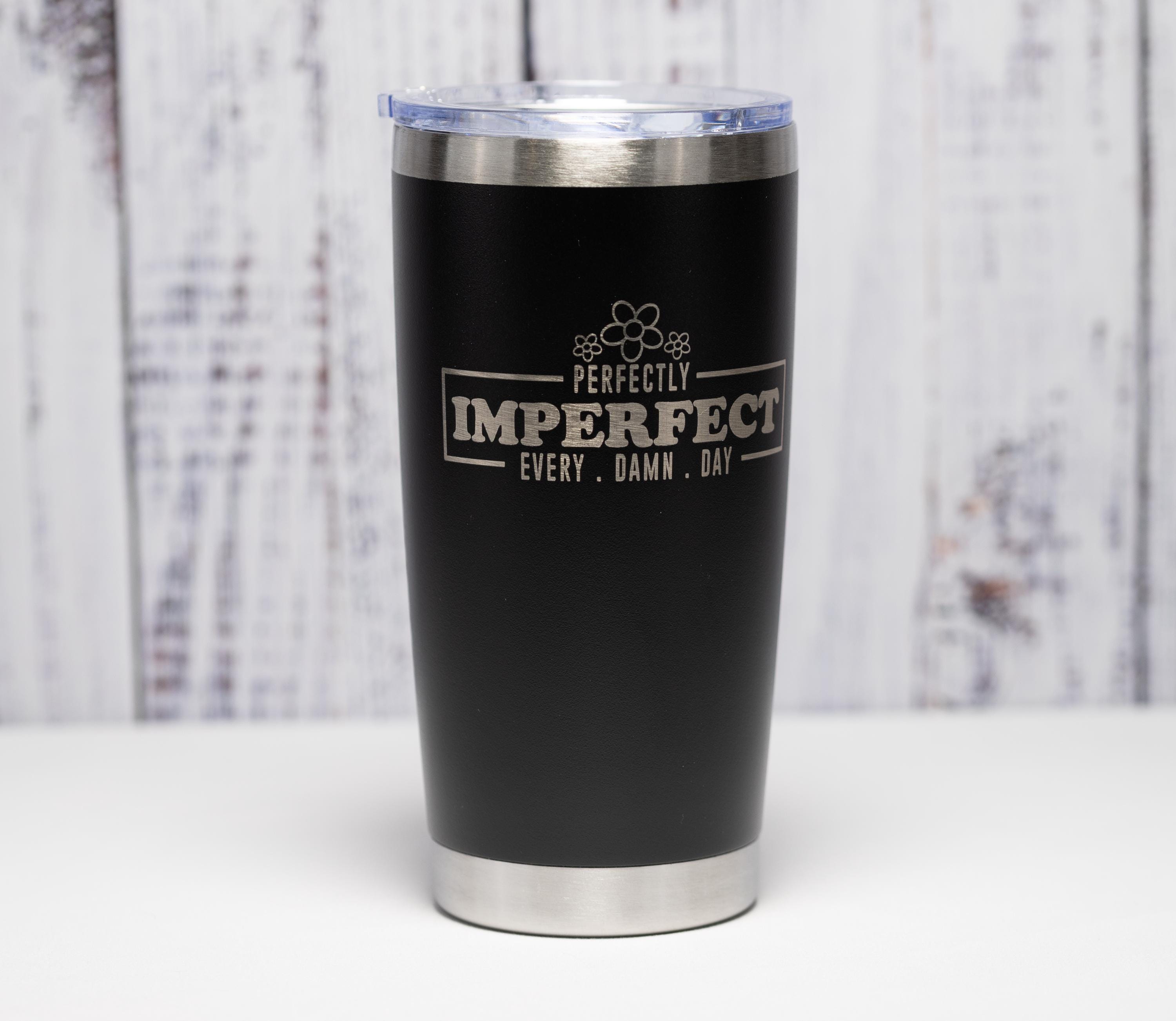 Stainless Steel Tumbler – 20oz Vacuum Insulated Cup with Laser Engraved Quote